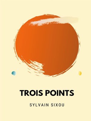 cover image of Trois points